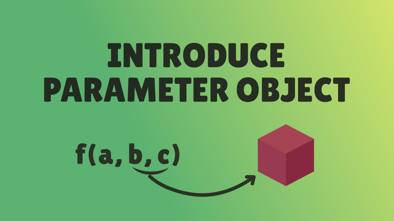 Preview image for Introduce Parameter Object