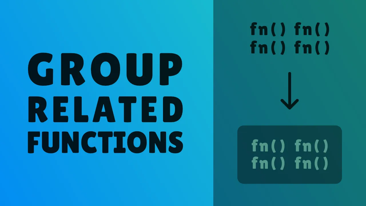 Group related functions