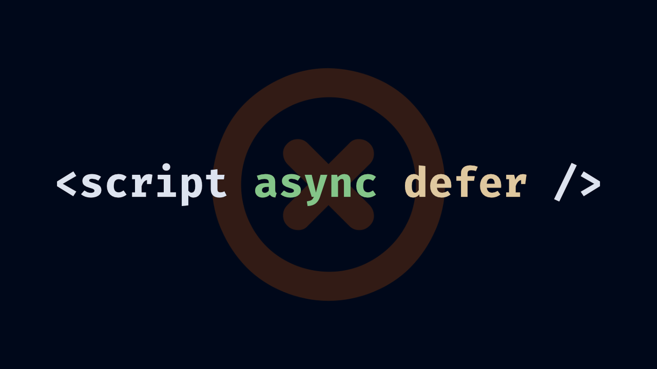 Preview image for Why shouldn't you use async and defer in the same script tag?