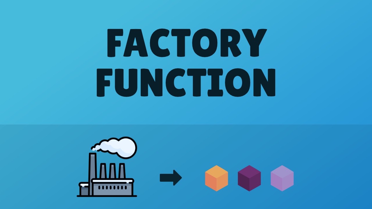 Preview image for Create objects with factory functions