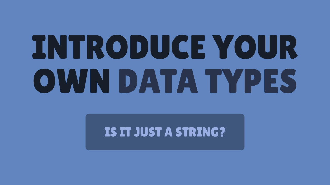 Preview image for Introduce your own data types