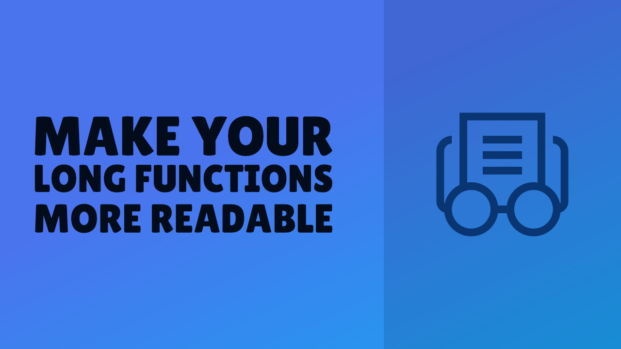 Preview image for How to make long functions more readable
